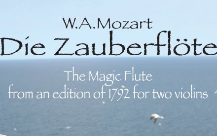 Mozart : The Magic Flute - For Two Violins